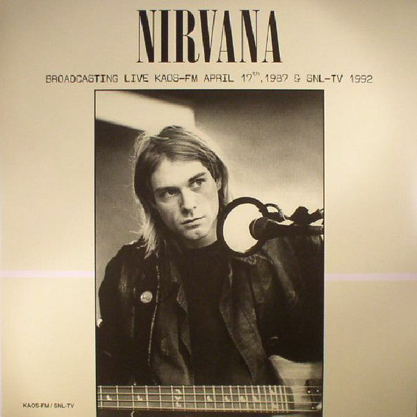 Nirvana | Broadcasting Live Kaos-Fm April 17Th 1987 & Snl-Tv 1992 (Green Vinyl) [Import] | Vinyl