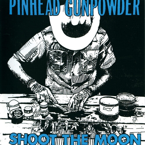 Pinhead Gunpowder | Shoot The Moon | Vinyl