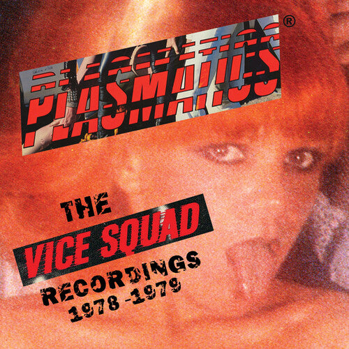 Plasmatics | The Vice Squad Records Recordings (Clear Vinyl, Red) | Vinyl