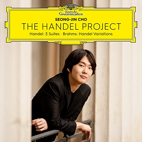 Seong-Jin Cho | The Handel Project - Handel: 3 Suites - Brahms: Handel Variations | CD