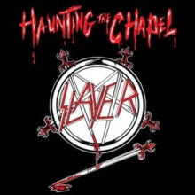 Slayer | Haunting The Chapel (180 Gram Vinyl) | Vinyl - 0