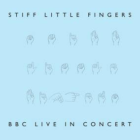 Stiff Little Fingers | BBC Live In Concert (RSD22 EX) (RSD 4/23/2022) | Vinyl