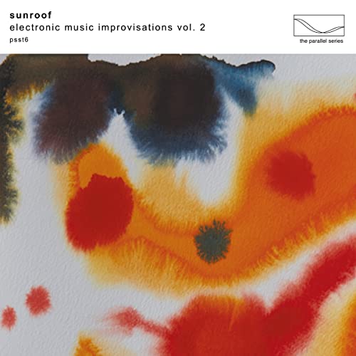 Sunroof | Electronic Music Improvisations Vol. 2 (Limited Edition White Vinyl) | Vinyl