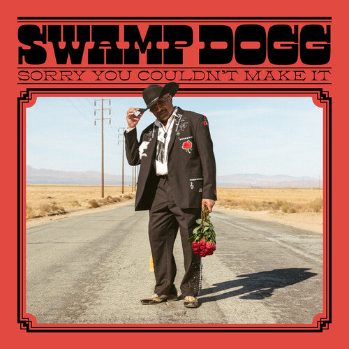 Swamp Dogg | Sorry You Couldn't Make It | Vinyl