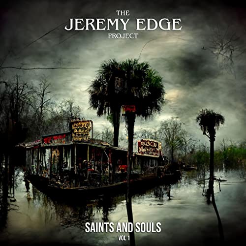 The Jeremy Edge Project | Saints and Souls Vol. 1 | Vinyl