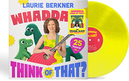 The Laurie Berkner Band | Whaddaya Think Of That? [25th Anniversary Yellow LP] | Vinyl