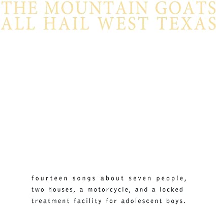 The Mountain Goats | All Hail West Texas (Indie Exclusive, Colored Vinyl, Yellow, Gatefold LP Jacket, Reissue) | Vinyl