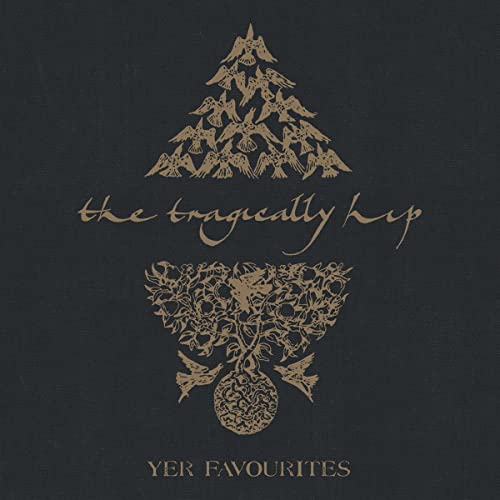 The Tragically Hip | Yer Favorites Volume 2 [2 LP] | Vinyl
