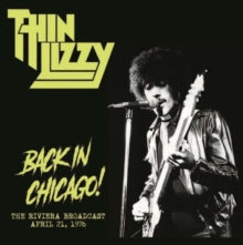 Thin Lizzy | Back In Chicago! (The Riviera Broadcast - April 21. 1976) [Import] | Vinyl