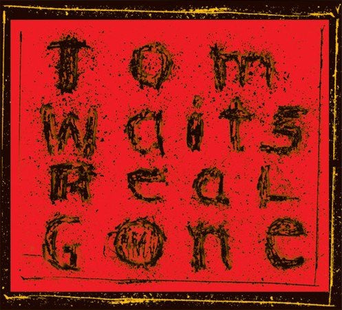 Tom Waits | Real Gone (Remixed And Remastered) (2 Lp's) | Vinyl