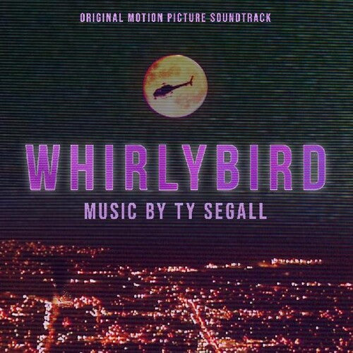 Ty Segall | Whirlybird Original Motion Picture Soundtrack | Vinyl