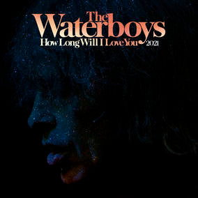 Waterboys, The | How Long Will I Love You [2021 Remix] | Vinyl