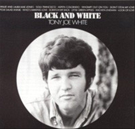 WHITE, TONY JOE | BLACK & WHITE | Vinyl