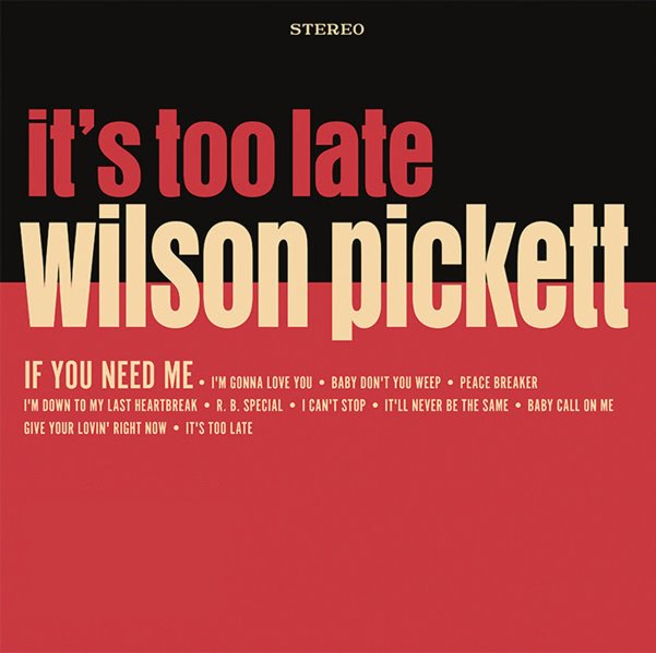 Wilson Pickett | It's Too Late (Indie Exclusive, Colored Vinyl, Cream, Anniversary Edition) | Vinyl