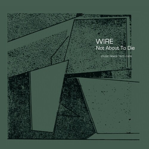 WIRE | Not About To Die | Vinyl